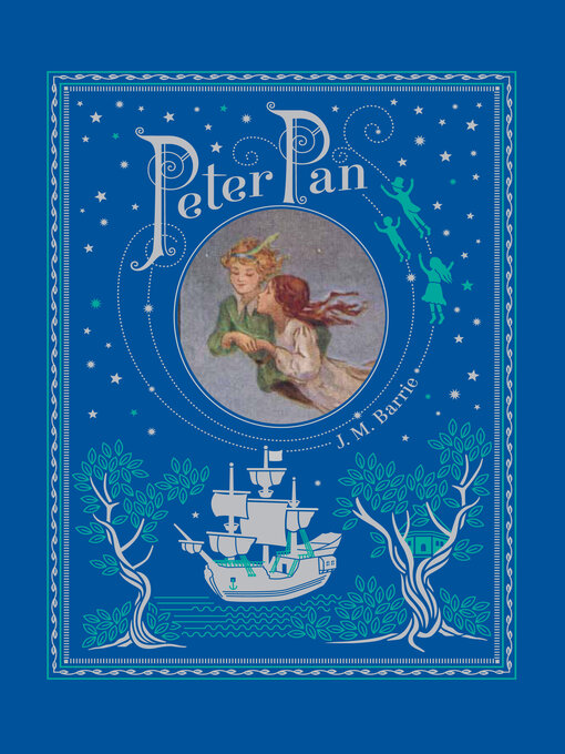 Title details for Peter Pan (Barnes & Noble Collectible Editions) by J. M. Barrie - Available